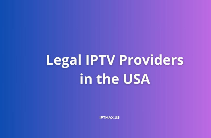 legal iptv service providers